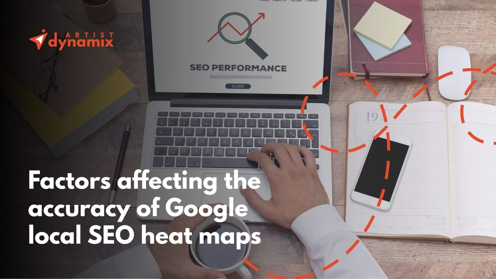 Factors affecting the accuracy of Google local SEO heat maps